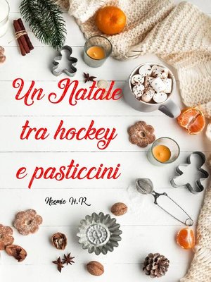 cover image of Un Natale tra hockey e pasticcini